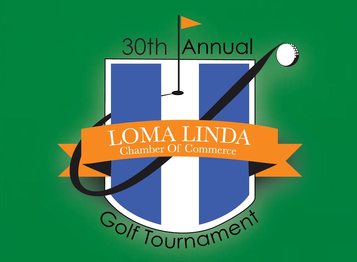 Loma Linda’s 30th Annual Golf Tournament Loma Linda Chamber of Commerce